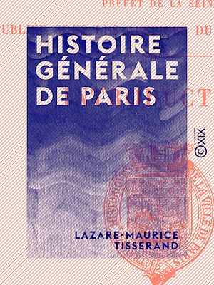 Téléchargez le livre :  Histoire générale de Paris