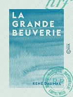 Télécharger le livre :  La Grande Beuverie