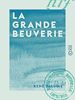 Télécharger le livre :  La Grande Beuverie
