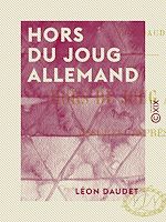 Télécharger le livre :  Hors du joug allemand