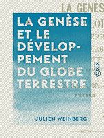 Télécharger le livre :  La Genèse et le développement du globe terrestre
