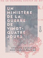 Télécharger le livre :  Un ministère de la guerre de vingt-quatre jours