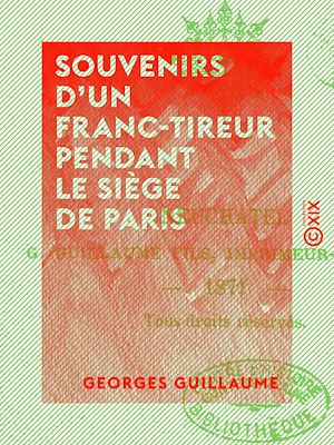 Download the eBook: Souvenirs d'un franc-tireur pendant le siège de Paris