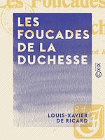 Télécharger le livre :  Les Foucades de la duchesse