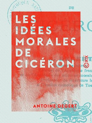 Téléchargez le livre :  Les Idées morales de Cicéron