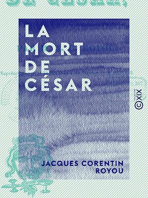 Téléchargez le livre :  La Mort de César