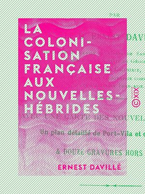 Download the eBook: La Colonisation française aux Nouvelles-Hébrides