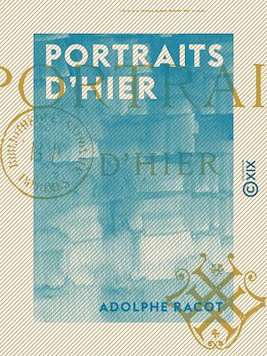 Téléchargez le livre :  Portraits d'hier