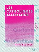 Download this eBook Les Catholiques allemands