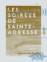 Télécharger le livre :  Les Soirées de Sainte-Adresse