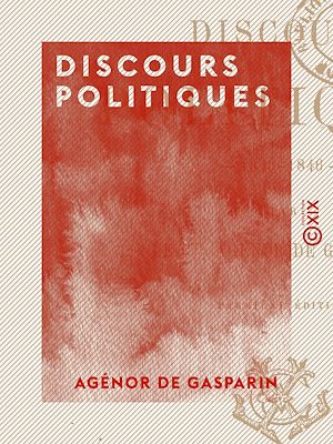 Téléchargez le livre :  Discours politiques - 1843-1846