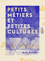Télécharger le livre :  Petits Métiers et Petites Cultures