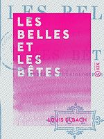 Télécharger le livre :  Les Belles et les Bêtes