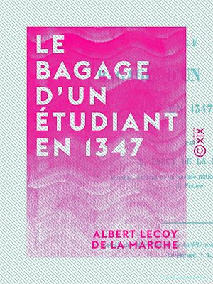 Download the eBook: Le Bagage d'un étudiant en 1347