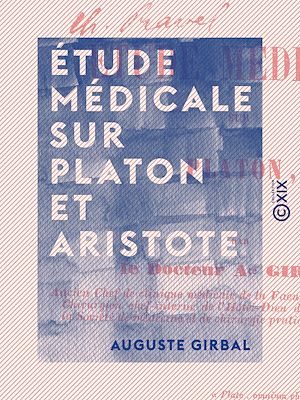 Téléchargez le livre :  Étude médicale sur Platon et Aristote