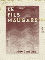 Télécharger le livre :  Le Fils Maugars