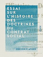 Télécharger le livre :  Essai sur l'histoire des doctrines du contrat social