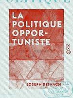 Télécharger le livre :  La Politique opportuniste