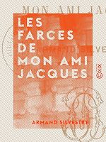 Télécharger le livre :  Les Farces de mon ami Jacques