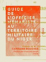 Télécharger le livre :  Guide de l'officier méhariste au territoire militaire du Niger