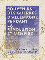 Télécharger le livre :  Souvenirs des guerres d'Allemagne pendant la Révolution et l'Empire