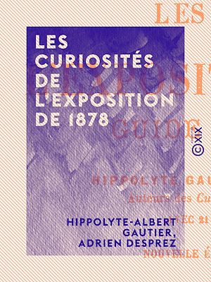 Download the eBook: Les Curiosités de l'Exposition de 1878