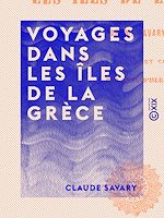 Télécharger le livre :  Voyages dans les îles de la Grèce