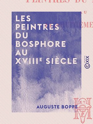 Download the eBook: Les Peintres du Bosphore au XVIIIe siècle