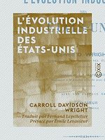 Télécharger le livre :  L'Évolution industrielle des États-Unis