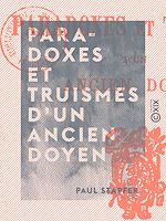 Télécharger le livre :  Paradoxes et truismes d'un ancien doyen