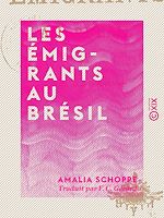 Télécharger le livre :  Les Émigrants au Brésil