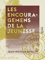 Download this eBook Les Encouragemens de la jeunesse