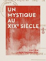 Télécharger le livre :  Un mystique au XIXe siècle