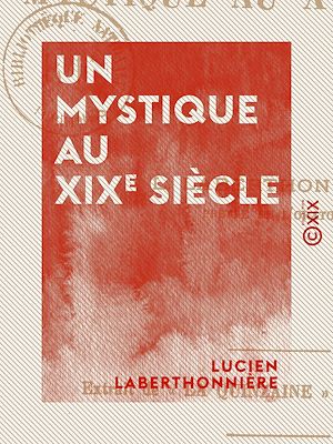 Téléchargez le livre :  Un mystique au XIXe siècle