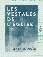 Télécharger le livre :  Les Vestales de l'Église