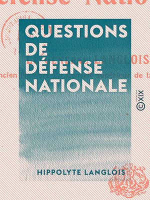 Téléchargez le livre :  Questions de défense nationale