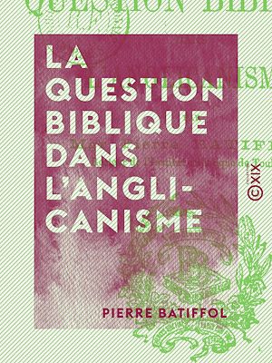 Download the eBook: La Question biblique dans l'anglicanisme