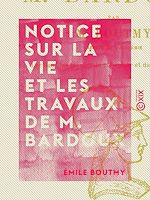 Télécharger le livre :  Notice sur la vie et les travaux de M. Bardoux