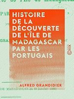 Télécharger le livre :  Histoire de la découverte de l'île de Madagascar par les Portugais