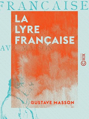 Téléchargez le livre :  La Lyre française
