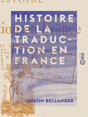 Téléchargez le livre :  Histoire de la traduction en France