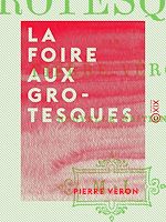 Télécharger le livre :  La Foire aux grotesques
