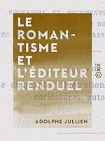 Télécharger le livre :  Le Romantisme et l'éditeur Renduel