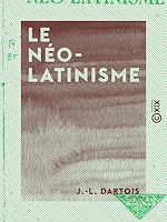 Télécharger le livre :  Le Néo-Latinisme