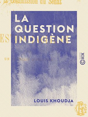 Download the eBook: La Question indigène