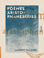 Télécharger le livre :  Poèmes aristophanesques