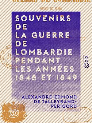 Téléchargez le livre :  Souvenirs de la guerre de Lombardie pendant les années 1848 et 1849