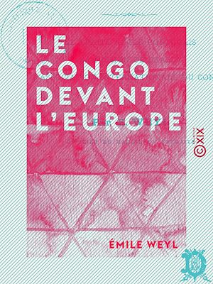 Téléchargez le livre :  Le Congo devant l'Europe