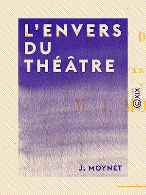 Téléchargez le livre :  L'Envers du théâtre
