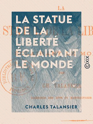 Téléchargez le livre :  La Statue de la Liberté éclairant le monde